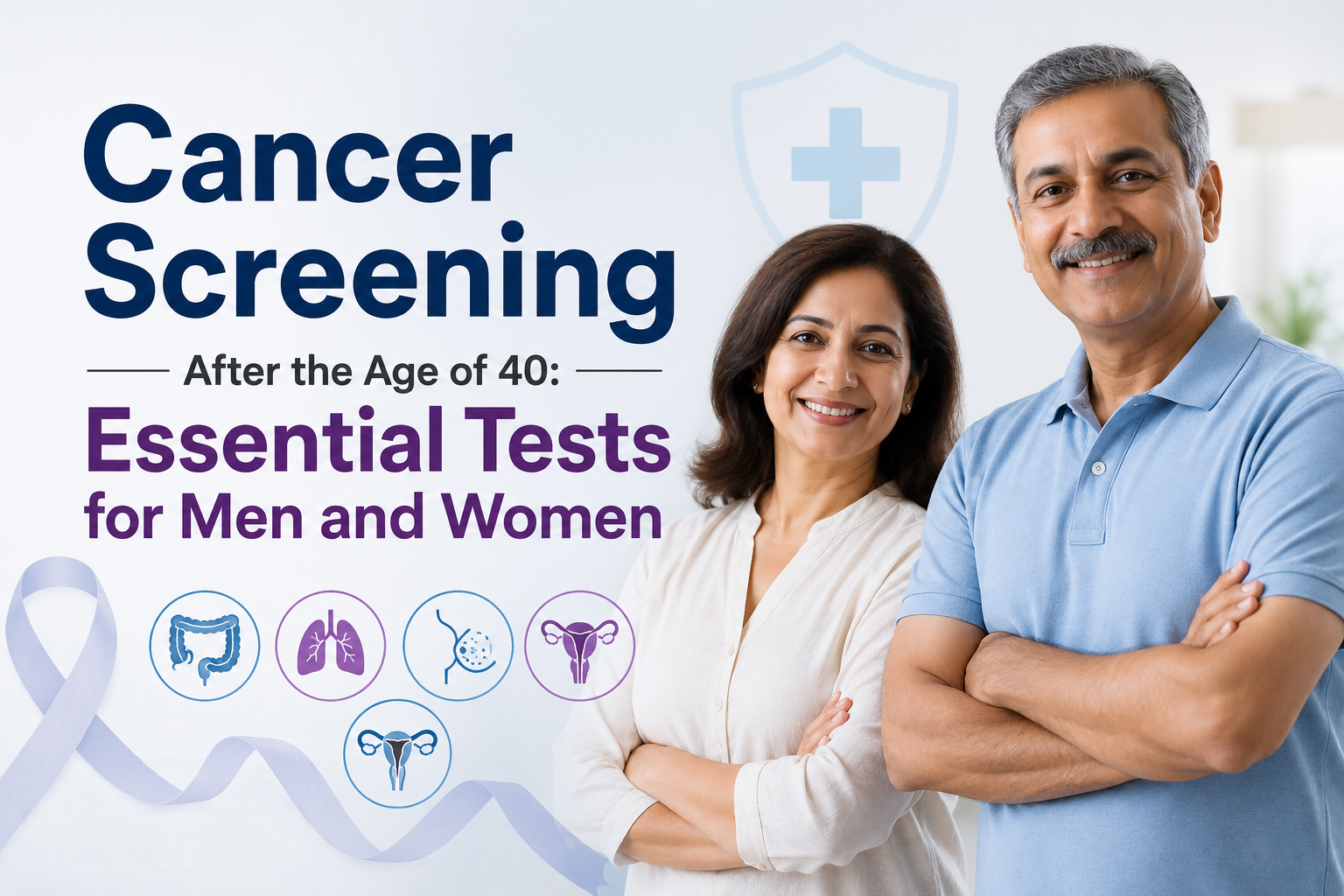  Cancer Screening After the Age of 40: Essential Tests for Men and Women